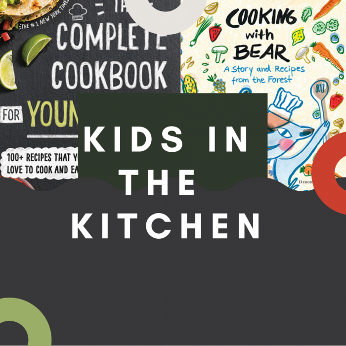 Kids in the Kitchen (Cooking with Kids)