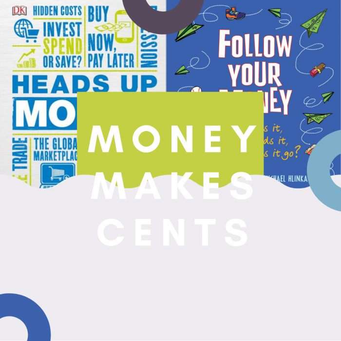 Money Makes Cents (Financial Literary for Kids)